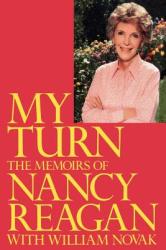 My Turn: The Memoirs of Nancy Reagan - Nancy Reagan, William Novak (1989)