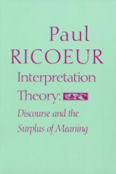 Interpretation Theory - Paul Ricoeur (1976)