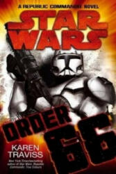 Star Wars: Order 66: A Republic Commando Novel - Karen Travis (2008)