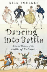 Dancing into Battle - Nick Foulkes (2007)