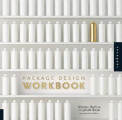 Package Design Workbook - Steven DuPuis (2011)
