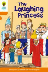 Oxford Reading Tree: Level 6: More Stories A: The Laughing Princess - Roderick Hunt (2011)