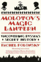 Molotov's Magic Lantern - Rachel Polonsky (2011)