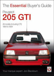 Essential Buyers Guide Peugeot 205 Gti - Jon Blackburn (2011)