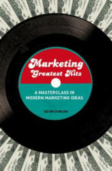 Marketing Greatest Hits - Kevin Duncan (2010)