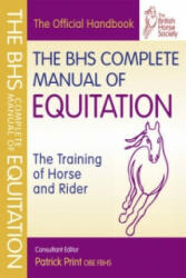 BHS Complete Manual of Equitation - Patrick Print (2011)