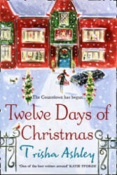 Twelve Days of Christmas - Trisha Ashley (2010)