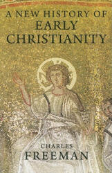 A New History of Early Christianity (2011)