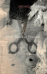 Our Mutual Friend - Charles Dickens (2011)
