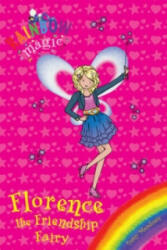 Rainbow Magic: Florence the Friendship Fairy - Daisy Meadows (2011)