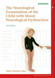Neurological Examination of the Child with Minor Neurological Dysfunction 3e - Mijna Hadders-Algra (2010)