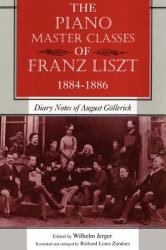 The Piano Master Classes of Franz Liszt, 1884-1886 (2010)