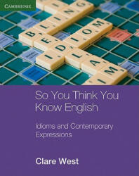 So You Think You Know English - Clare West (2011)