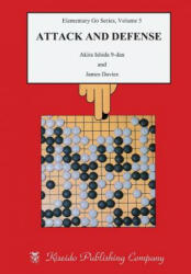 Attack and Defence - Akira Ishida, James Davies (ISBN: 9784906574148)