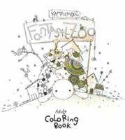 Fantastic Zoo: Adult Coloring Book (ISBN: 9784865050752)