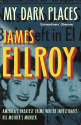 My Dark Places - James Ellroy (2010)