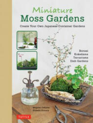 Miniature Moss Gardens - Megumi Oshima, Hideshi Kimura (ISBN: 9784805314357)