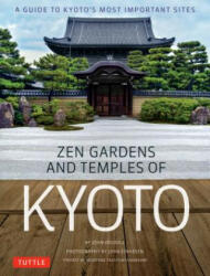 Zen Gardens and Temples of Kyoto - John Dougill (ISBN: 9784805314012)