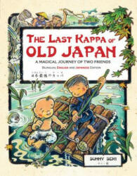 Last Kappa of Old Japan Bilingual English & Japanese Edition - Sunny Seki (ISBN: 9784805313992)