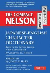 Compact Nelson Japanese-English Character Dictionary - John H. Haig, Andrew N. Nelson (ISBN: 9784805313978)
