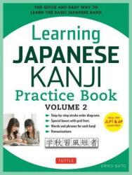 Learning Japanese Kanji Practice Book Volume 2 - Eriko Sato (ISBN: 9784805313787)