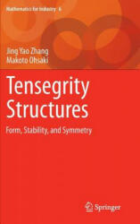 Tensegrity Structures - Jingyao Zhang, Makoto Ohsaki (ISBN: 9784431548126)