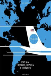 PAN AM: History, Design and Identity - M. C. Hühne (ISBN: 9783981655063)