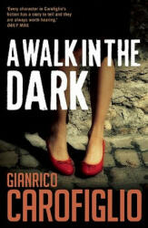 Walk in the Dark - Gianrico Carofiglio (2011)
