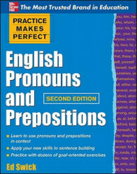Practice Makes Perfect English Pronouns and Prepositions Second Edition (2011)