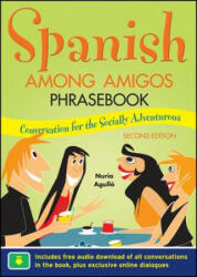 Spanish Among Amigos Phrasebook Second Edition (2011)
