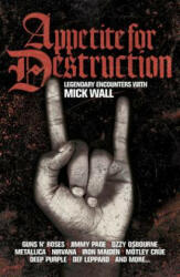 Appetite for Destruction - Mick Wall (2010)
