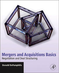 Mergers and Acquisitions Basics - Donald DePamphilis (2010)