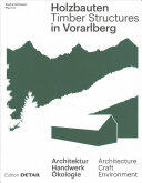 Holzbauten in Vorarlberg / Timber Structures in Vorarlberg (ISBN: 9783955533816)