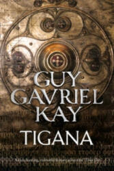Guy Gavriel Kay - Tigana - Guy Gavriel Kay (2011)