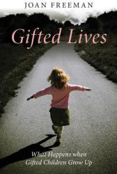 Gifted Lives - Joan Freeman (2010)