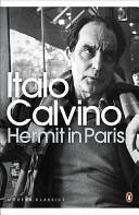 Hermit in Paris - Italo Calvino (2011)