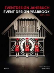 Event Design Yearbook 2017/2018 - Sabine Marinescu, Janina Poesch (ISBN: 9783899862706)
