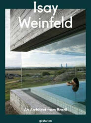 Isay Weinfeld - Gestalten (ISBN: 9783899559316)