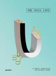 Still Life - Robert Klanten, Anna Sinofzik, Sven Ehmann (ISBN: 9783899555813)