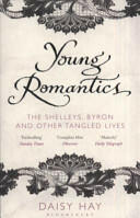Young Romantics - The Shelleys Byron and Other Tangled Lives (2011)