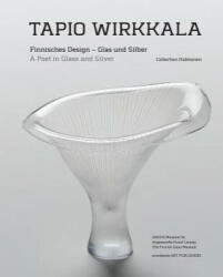 Tapio Wirkkala - Jack Dawson, Leipzig GRASSI Museum für Angewandte Kunst, Riihimäki Finnish Glass Museum (ISBN: 9783897904507)