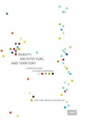 Density, Architecture, and Territory - Jean-Pierre Pranlas-Descours (ISBN: 9783868594362)