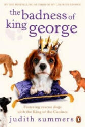 Badness of King George - Judith Summers (2010)