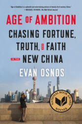 AGE OF AMBITION CHASING FORTUNE T - Evan Osnos (ISBN: 9780374535278)