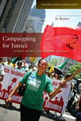 Campaigning for Justice - Joachim Becker (ISBN: 9780804774512)