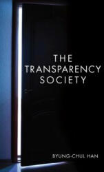 Transparency Society - Byung-Chul Han (ISBN: 9780804794602)