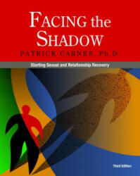 Facing the Shadow - Patrick Carnes (ISBN: 9780985063375)