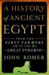 A History of Ancient Egypt - John Romer (ISBN: 9781250030115)