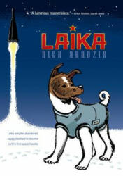 Nick Abadzis - Laika - Nick Abadzis (ISBN: 9781250050625)