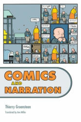 Comics and Narration - Thierry Groensteen (ISBN: 9781496802569)